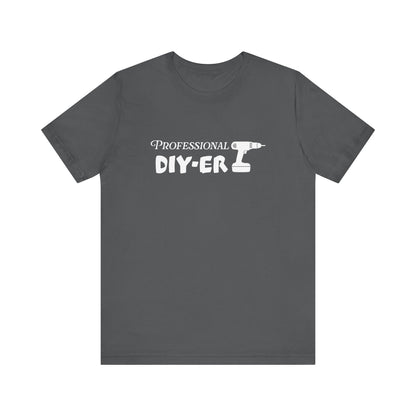Professional DIY-er T Shirt