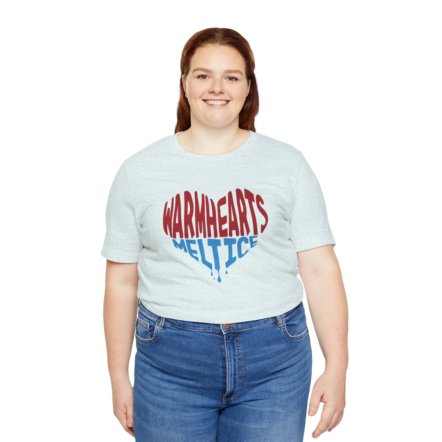 Warm Hearts Melt Ice T Shirt