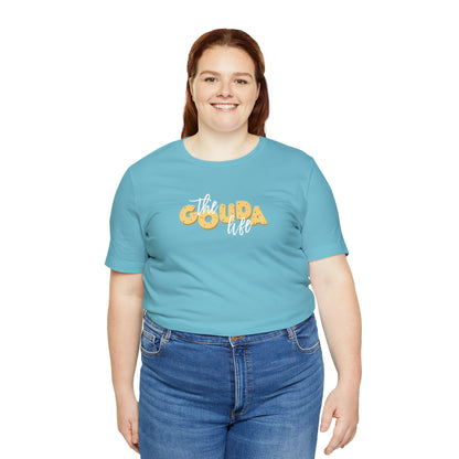 The Gouda Life T Shirt