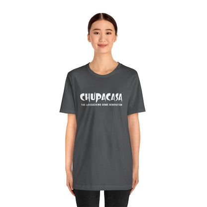 Chupacasa T Shirt