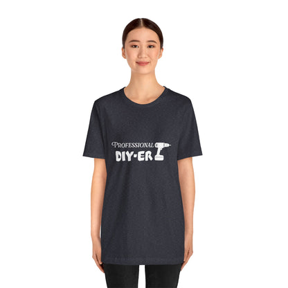 Professional DIY-er T Shirt