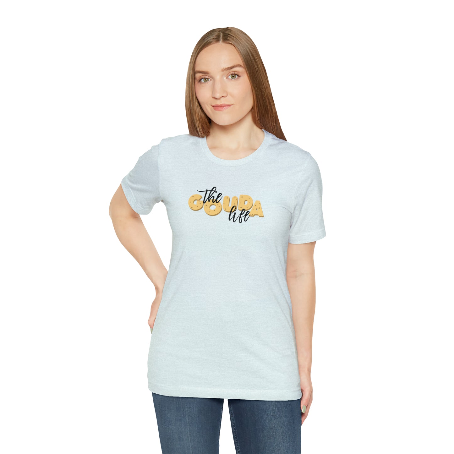 The Gouda Life T Shirt