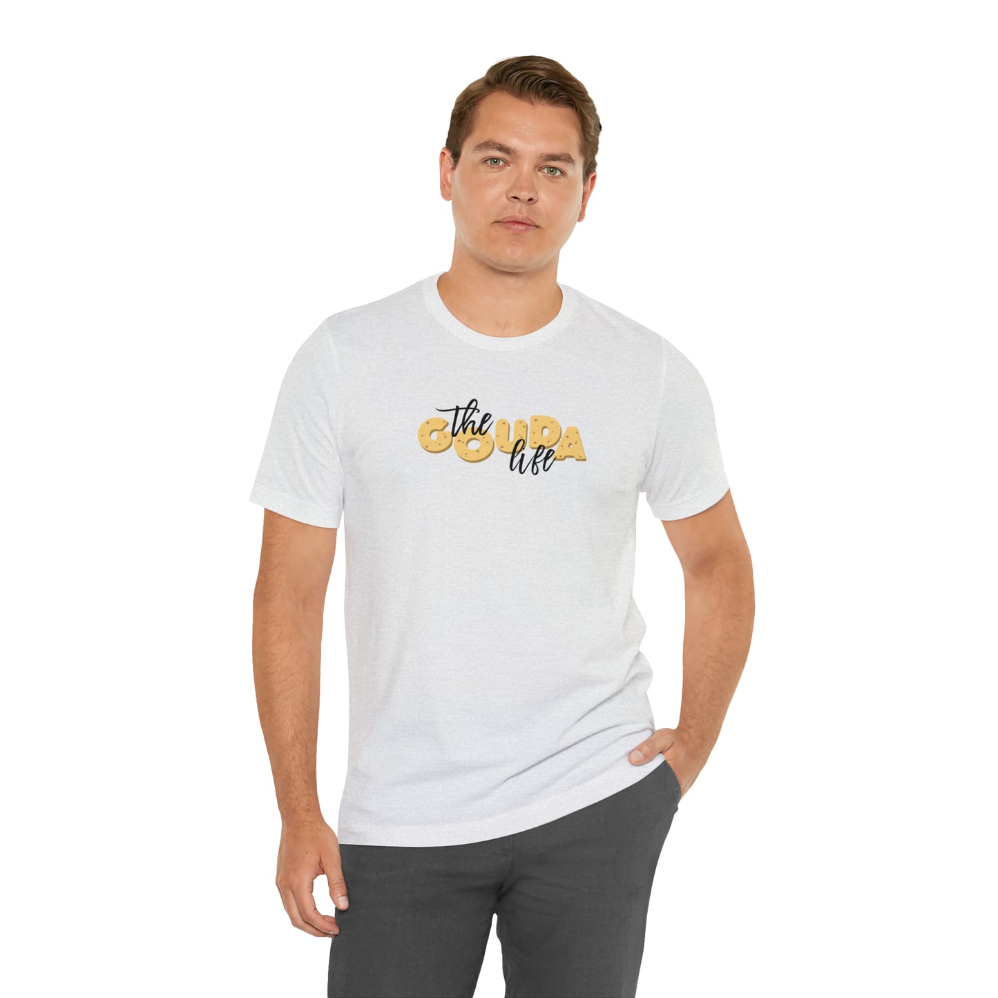 The Gouda Life T Shirt