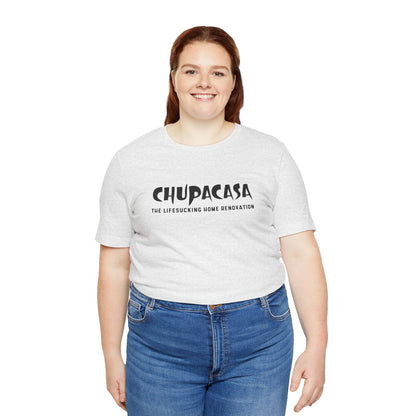 Chupacasa T Shirt