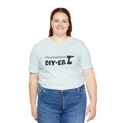 Professional DIY-er T Shirt