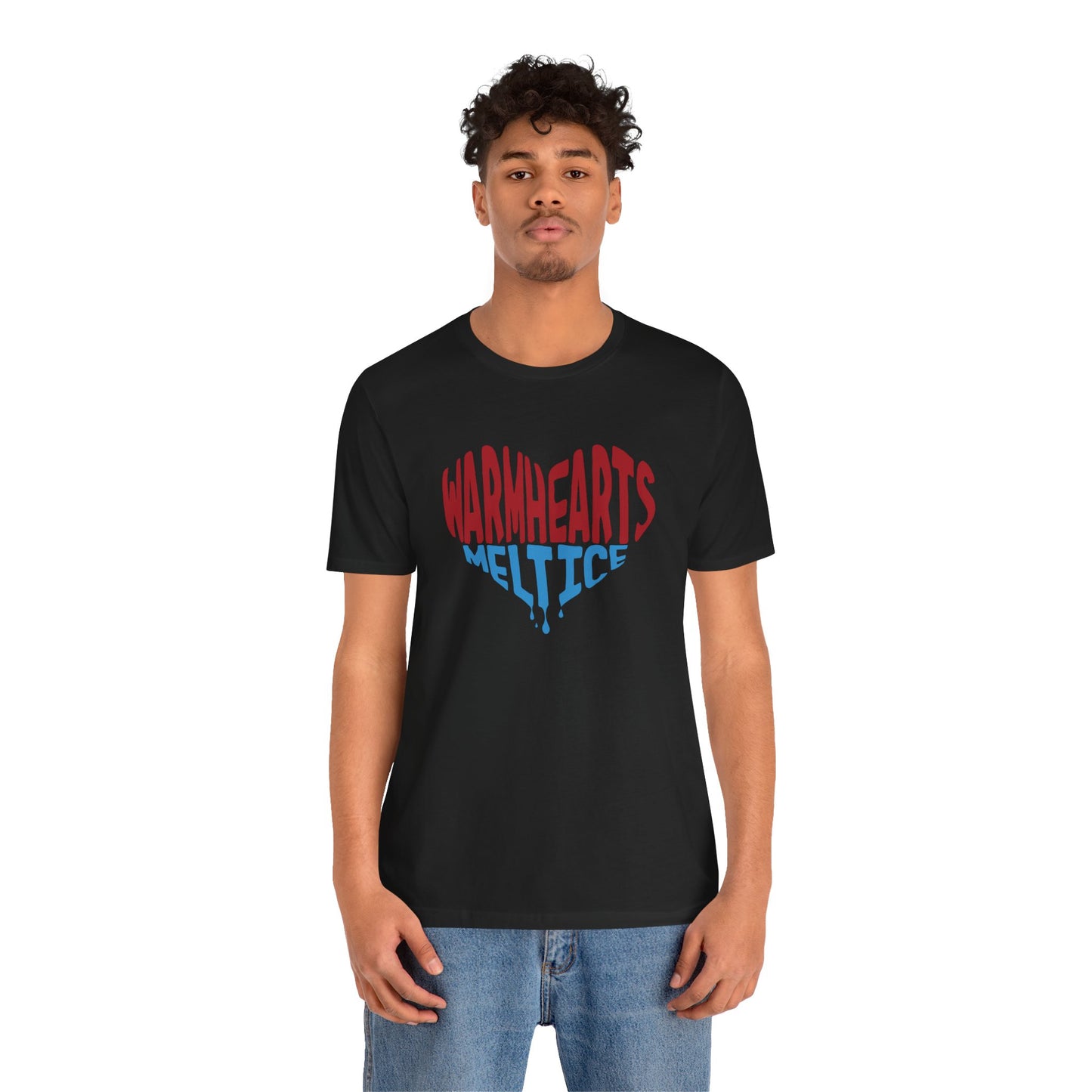Warm Hearts Melt Ice T Shirt
