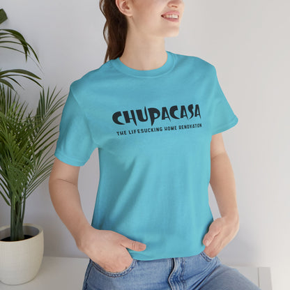 Chupacasa T Shirt