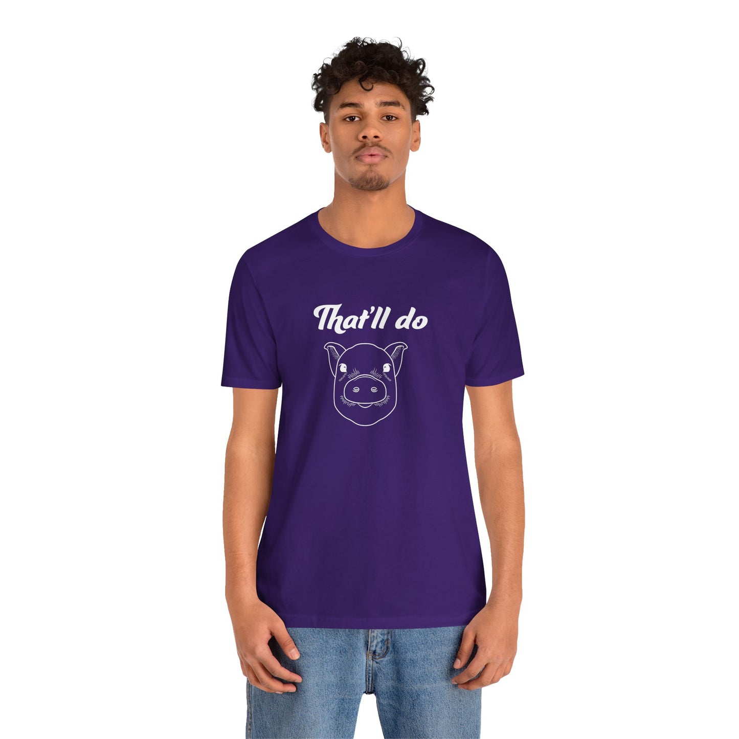 That'll Do Pig T Shirt