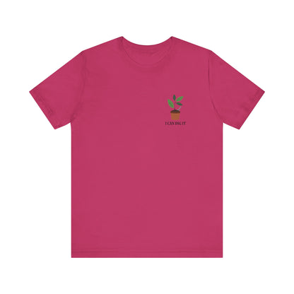 I Can Dig It T Shirt (pocket design)