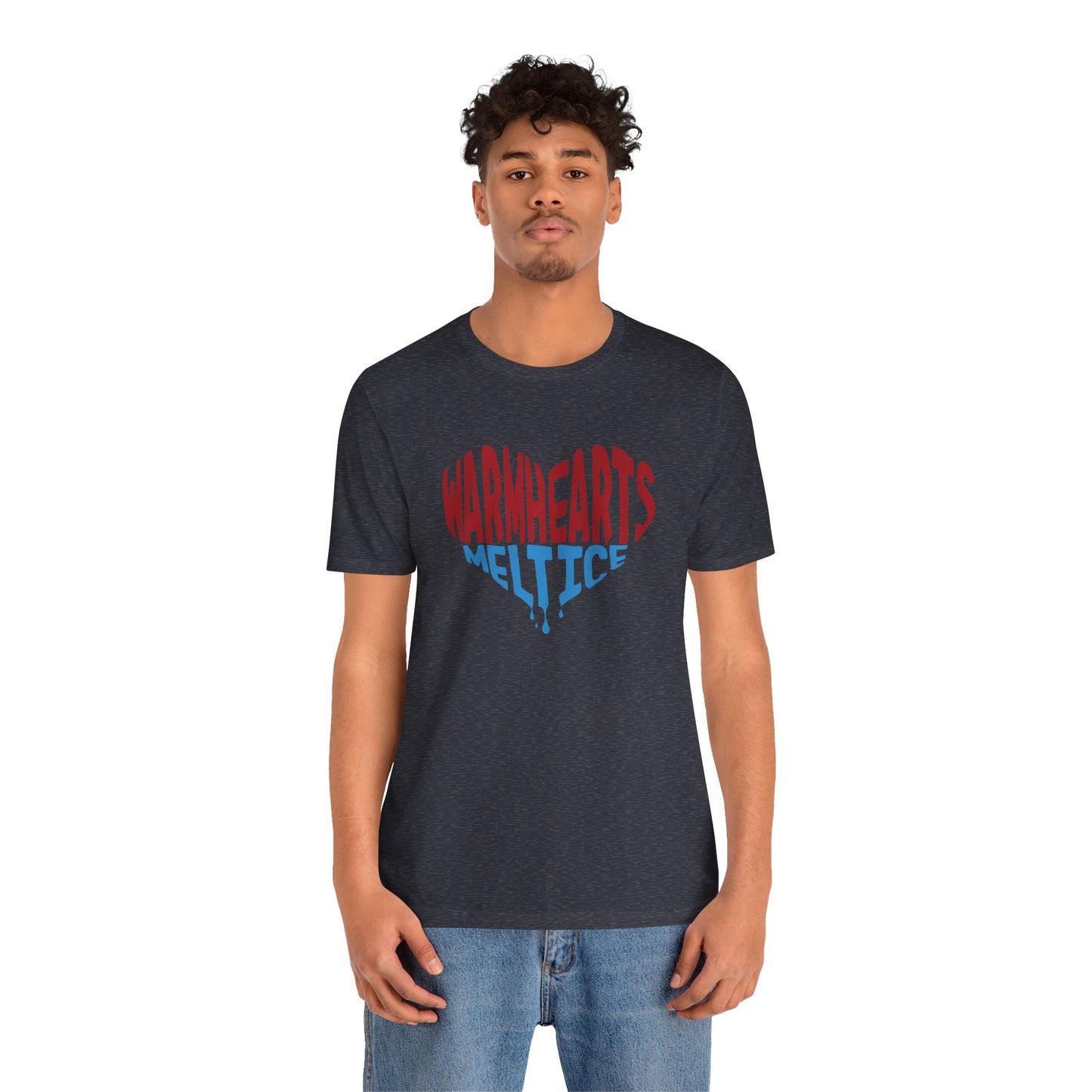 Warm Hearts Melt Ice T Shirt