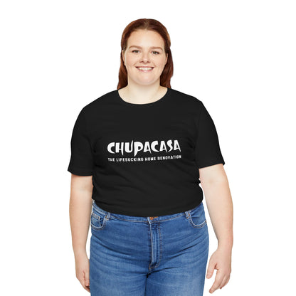 Chupacasa T Shirt