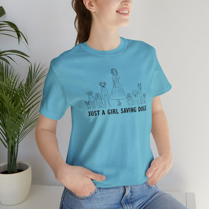 Just a Girl Saving Dogs Sketch T Shirt