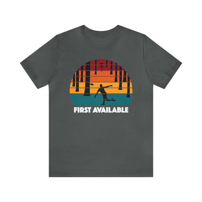 First Available Tree T Shirt