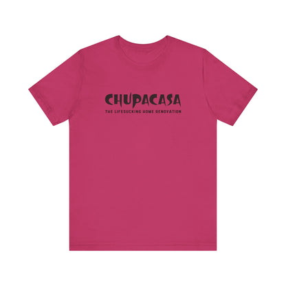 Chupacasa T Shirt