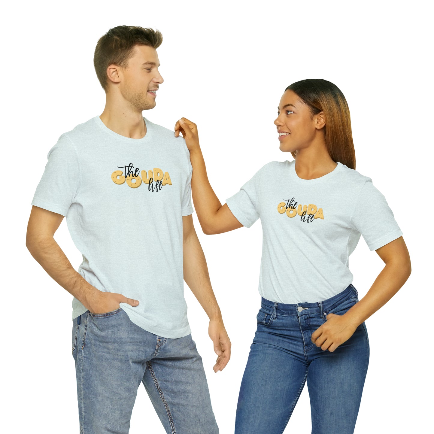 The Gouda Life T Shirt